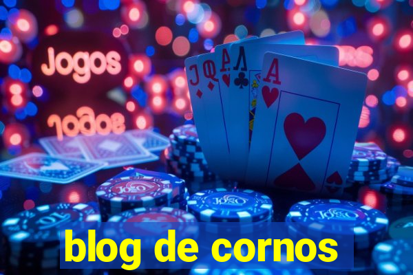 blog de cornos