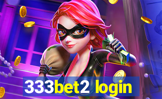 333bet2 login