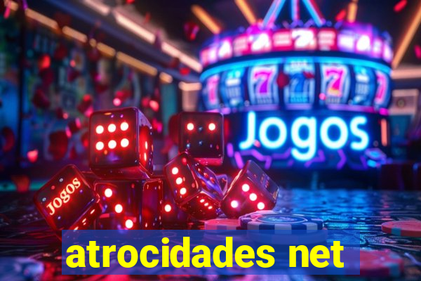 atrocidades net