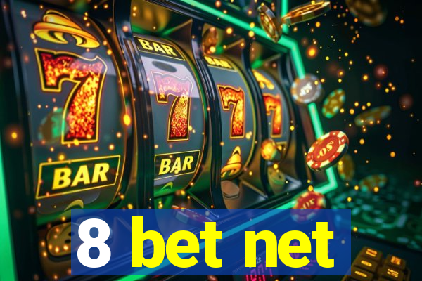 8 bet net