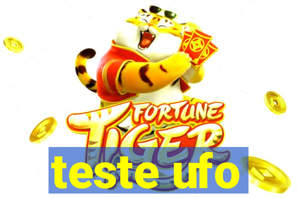 teste ufo