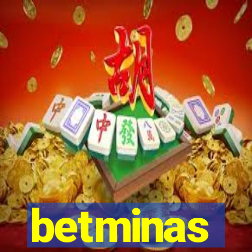 betminas