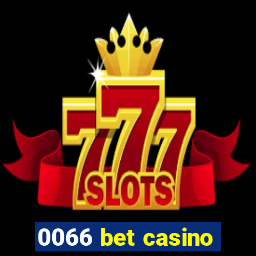 0066 bet casino