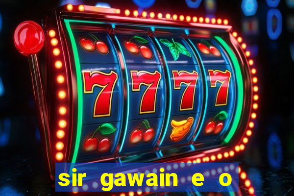 sir gawain e o cavaleiro verde tolkien pdf sir gawain e o cavaleiro verde