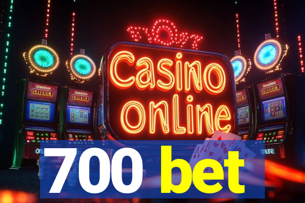 700 bet