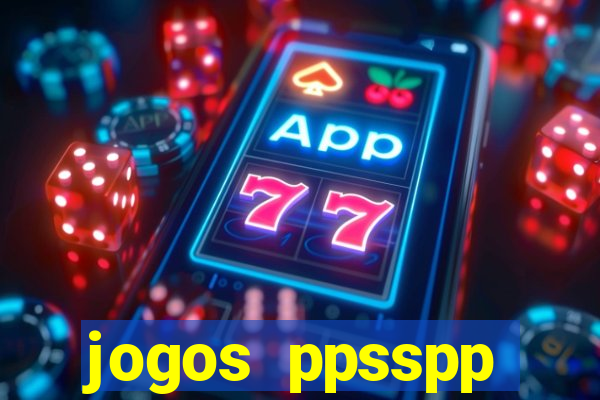 jogos ppsspp download android