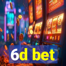 6d bet