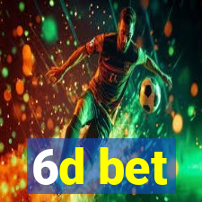6d bet