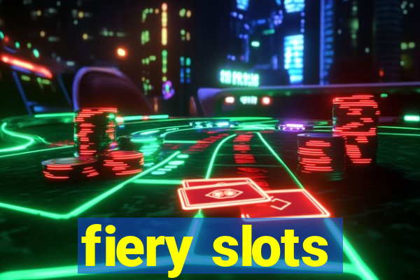 fiery slots