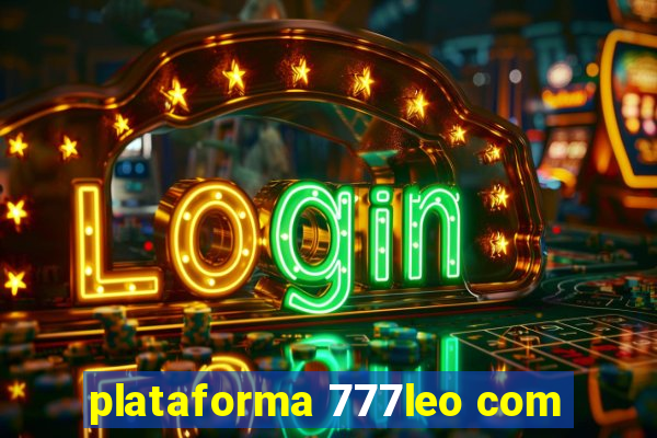 plataforma 777leo com