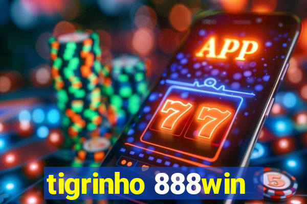 tigrinho 888win