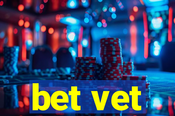 bet vet