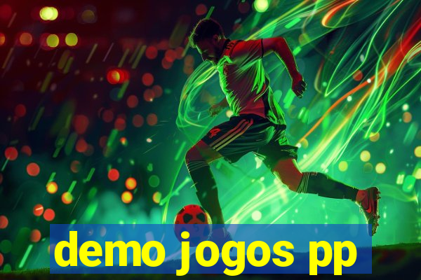 demo jogos pp
