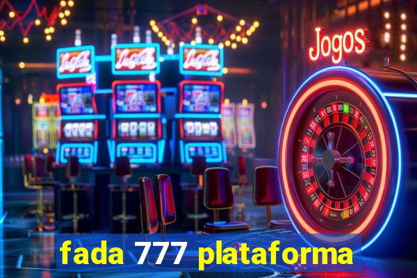 fada 777 plataforma