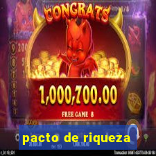 pacto de riqueza