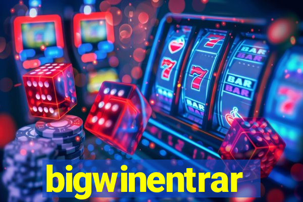 bigwinentrar