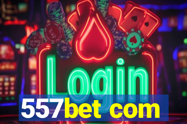 557bet com