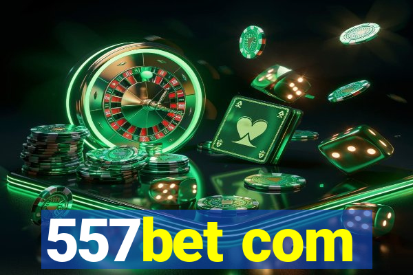 557bet com