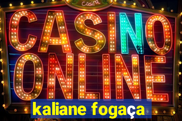 kaliane fogaça