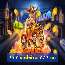777 cadeira 777 cc
