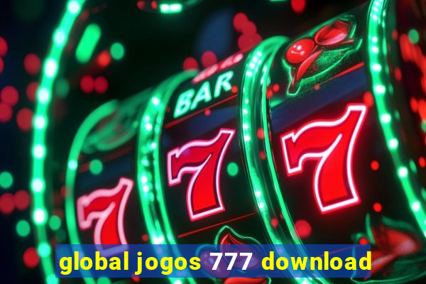 global jogos 777 download