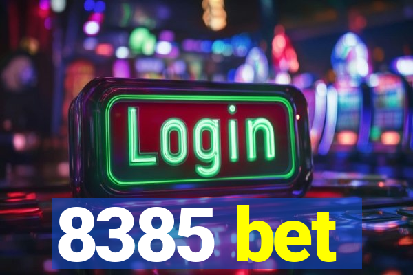 8385 bet