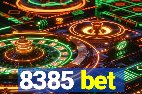 8385 bet