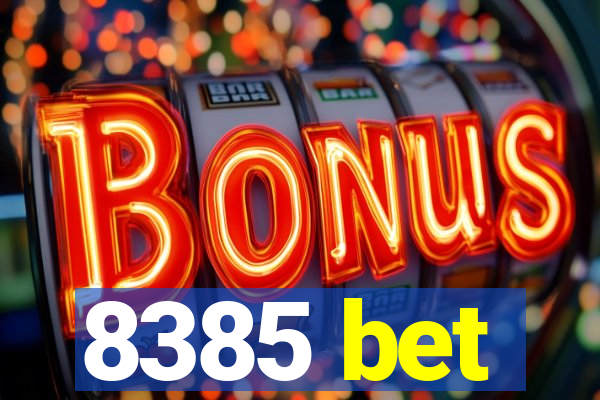 8385 bet