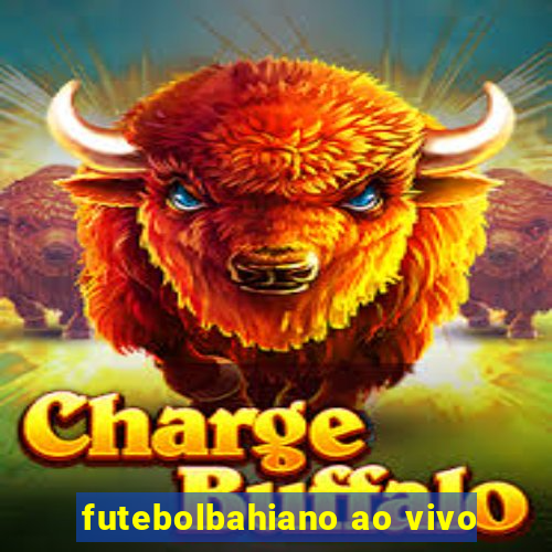 futebolbahiano ao vivo