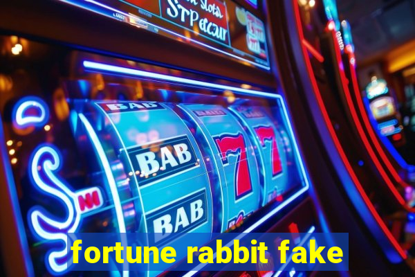 fortune rabbit fake