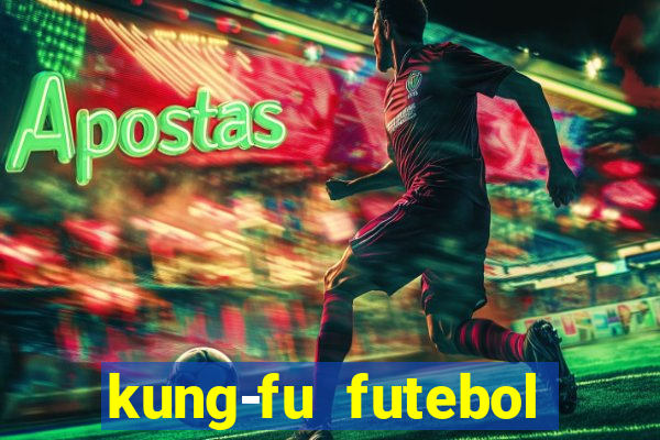 kung-fu futebol clube download