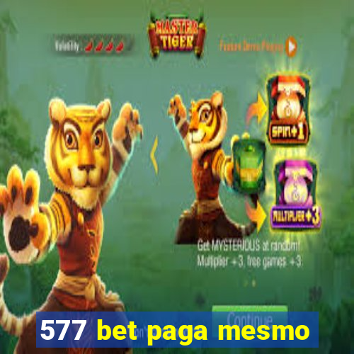 577 bet paga mesmo