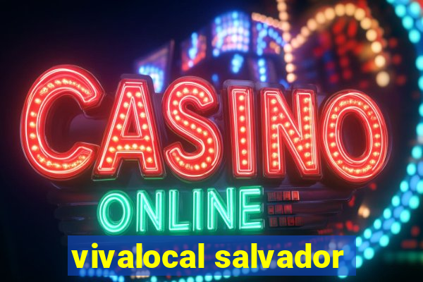 vivalocal salvador