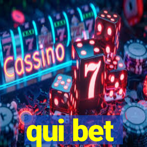 qui bet