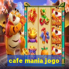 cafe mania jogo