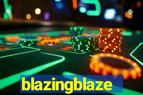 blazingblaze