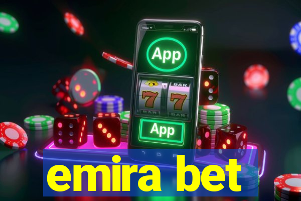 emira bet