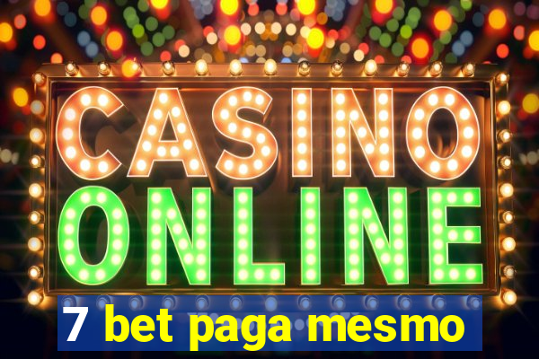 7 bet paga mesmo