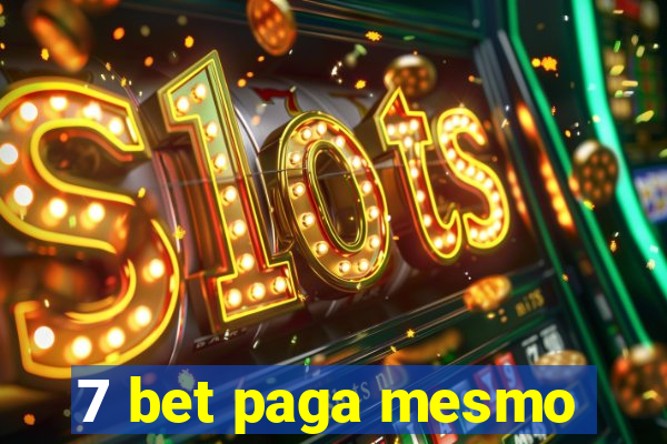 7 bet paga mesmo