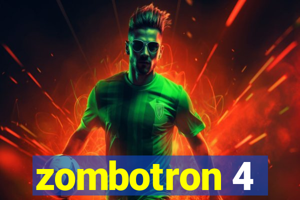 zombotron 4