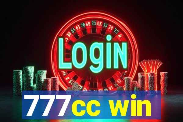 777cc win