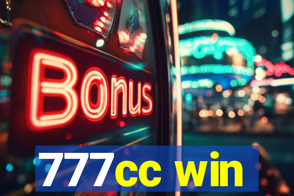 777cc win