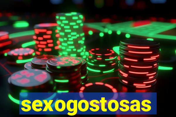 sexogostosas