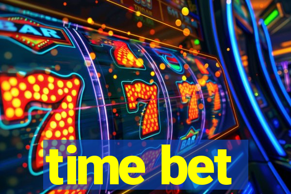 time bet
