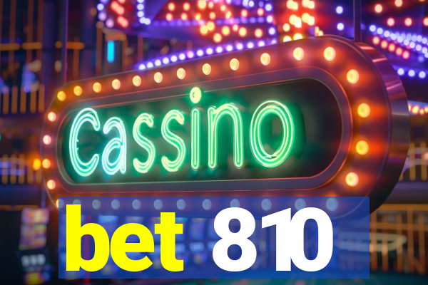 bet 810