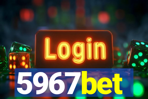 5967bet