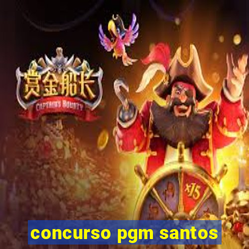 concurso pgm santos