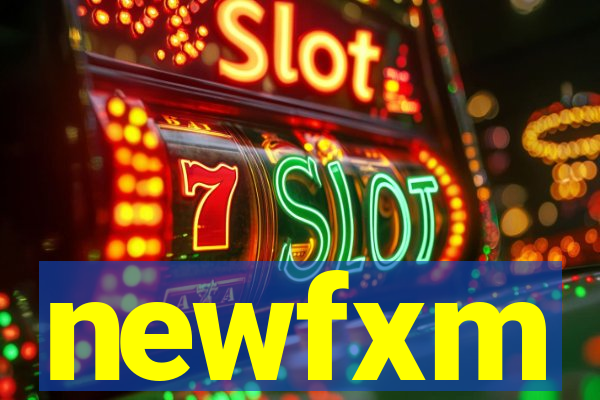 newfxm
