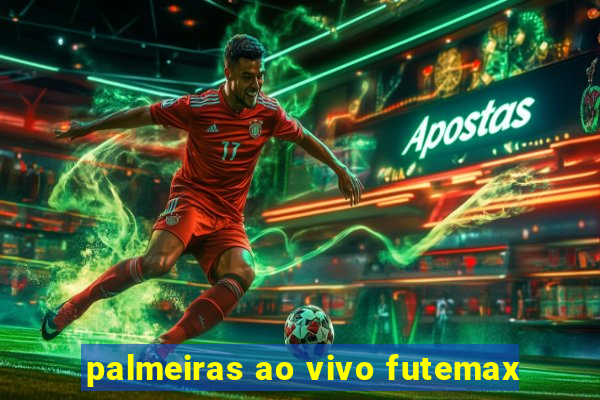 palmeiras ao vivo futemax