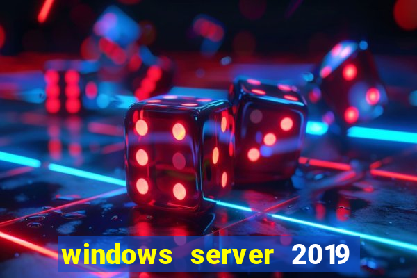 windows server 2019 iso pt-br download